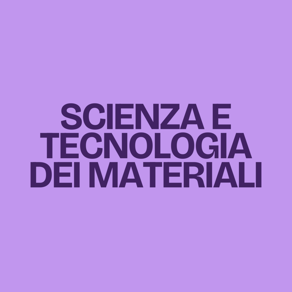 Scienza e tecnologia dei&nbsp;materiali